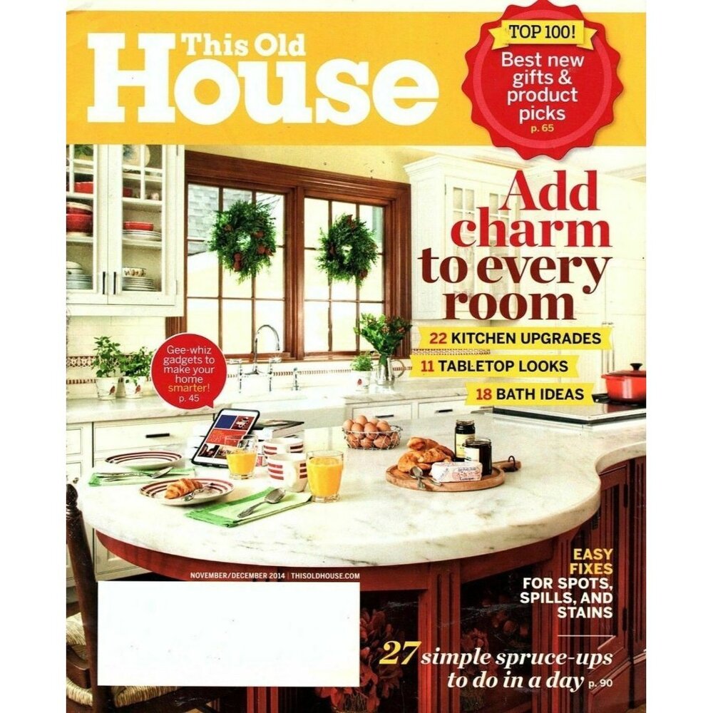 This Old House Magazine Nov/Dec 2014 Add Charm to Every Room,Smart Home Gadget
